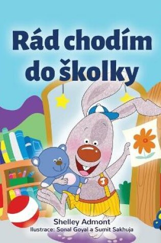 Cover of I Love to Go to Daycare (Czech Children's Book)