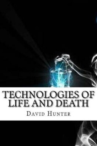 Cover of Technologies of Life and Death