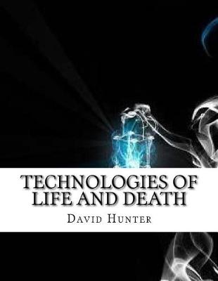 Book cover for Technologies of Life and Death