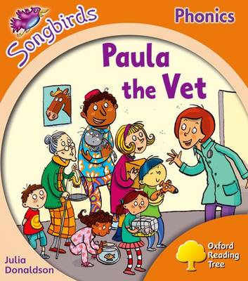 Book cover for Oxford Reading Tree Songbirds Phonics: Level 6: Paula the Vet