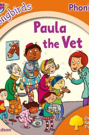 Cover of Oxford Reading Tree Songbirds Phonics: Level 6: Paula the Vet