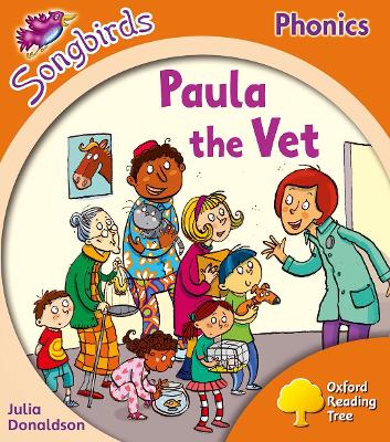 Cover of Oxford Reading Tree Songbirds Phonics: Level 6: Paula the Vet