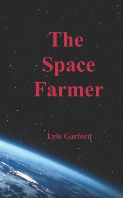 Book cover for The Space Farmer