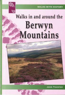 Book cover for Walks with History Series: Walks in and Around the Berwyn Mountains