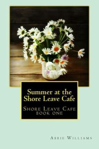 Summer at the Shore Leave Cafe