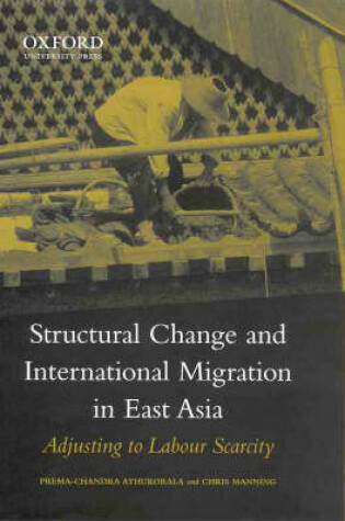 Cover of Structural Change and International Labour Migration in East Asia