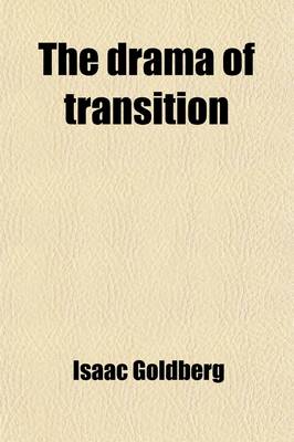 Book cover for The Drama of Transition; Native and Exotic Playcraft