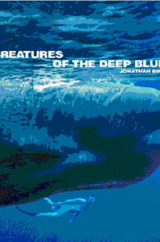 Cover of Creatures of the Deep Blue