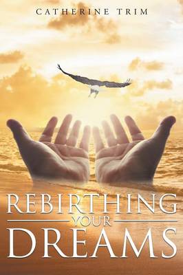 Book cover for Rebirthing Your Dreams