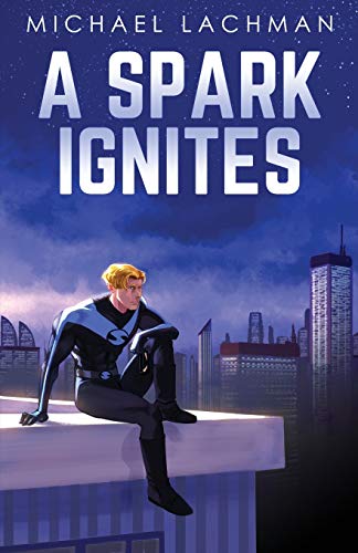 Book cover for A Spark Ignites