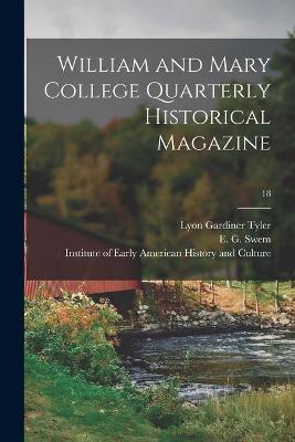 Book cover for William and Mary College Quarterly Historical Magazine; 18