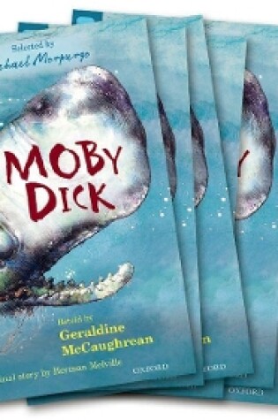 Cover of Oxford Reading Tree TreeTops Greatest Stories: Oxford Level 19: Moby Dick Pack 6