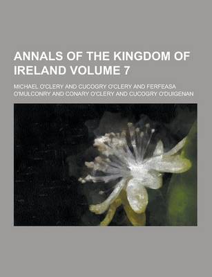 Book cover for Annals of the Kingdom of Ireland Volume 7