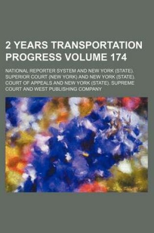 Cover of 2 Years Transportation Progress Volume 174
