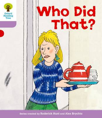 Book cover for Oxford Reading Tree: Level 1+: More Patterned Stories: Who Did That?