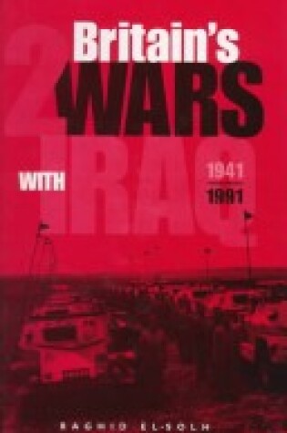 Cover of Britain's Two Wars with Iraq, 1941, 1991