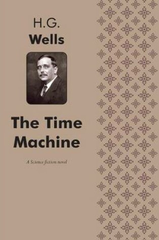 Cover of The Time Machine A Science fiction novel