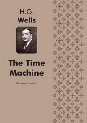 Book cover for The Time Machine A Science fiction novel