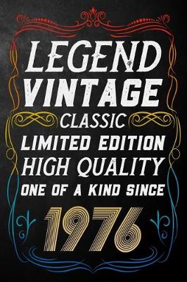 Book cover for Legend Vintage Classic Limited Edition High Quality One Of A Kind Since 1976