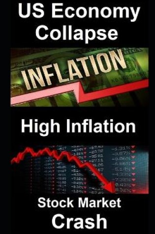 Cover of Collapse of US Economy, High Inflation, Stock Market Crash