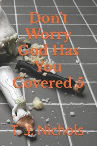 Cover of Don't Worry God Has You Covered 5
