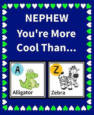 Book cover for Nephew You're More Cool Than