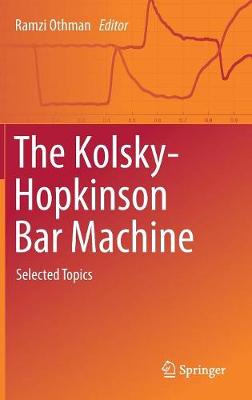 Cover of The Kolsky-Hopkinson Bar Machine