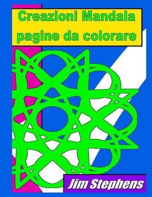 Book cover for Creazioni Mandala pagine da colorare
