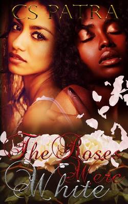 Book cover for The Roses Were White