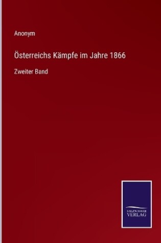 Cover of Österreichs Kämpfe im Jahre 1866