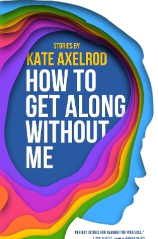 Cover of How to Get Along Without Me