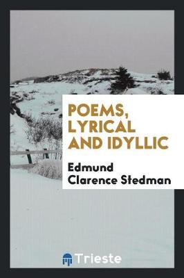 Book cover for Poems, Lyrical and Idyllic