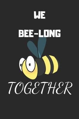 Book cover for We Bee-Long Together