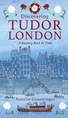 Book cover for Discovering Tudor London