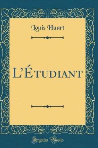 Cover of LÉtudiant (Classic Reprint)