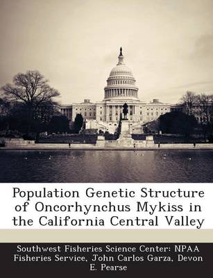 Book cover for Population Genetic Structure of Oncorhynchus Mykiss in the California Central Valley