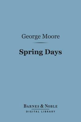 Cover of Spring Days (Barnes & Noble Digital Library)
