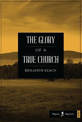 Cover of The Glory of a True Church