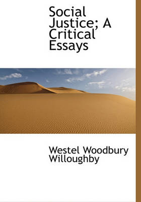 Book cover for Social Justice; A Critical Essays