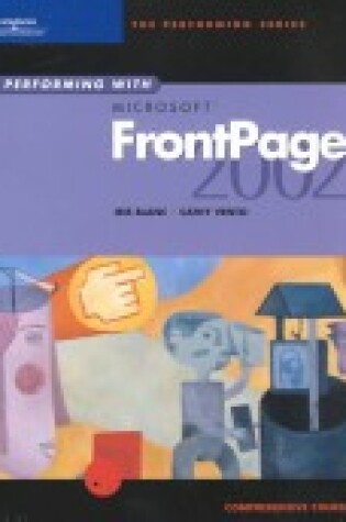 Cover of Performing with Microsoft Frontpage 2002 Comprehensive Course