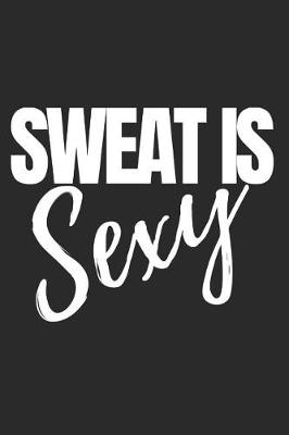 Book cover for Sweat Is Sexy