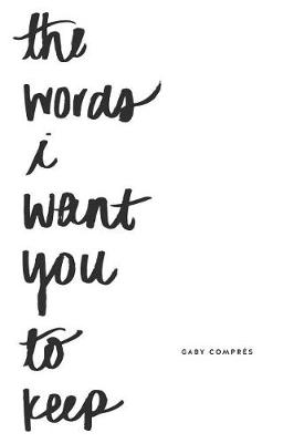 Book cover for The words i want you to keep