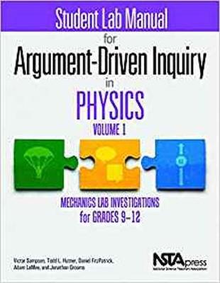 Book cover for Student Lab Manual for Argument-Driven Inquiry in Physics, Volume 1