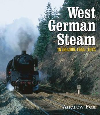 Book cover for West German Steam in Colour 1955-1975