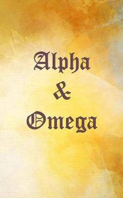 Book cover for Alpha & Omega