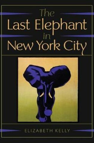 Cover of The Last Elephant in New York City