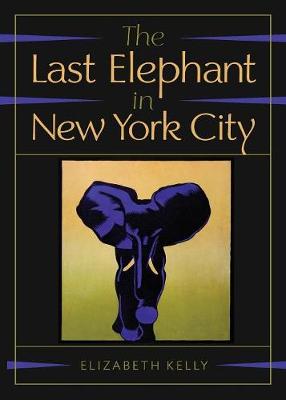 Book cover for The Last Elephant in New York City