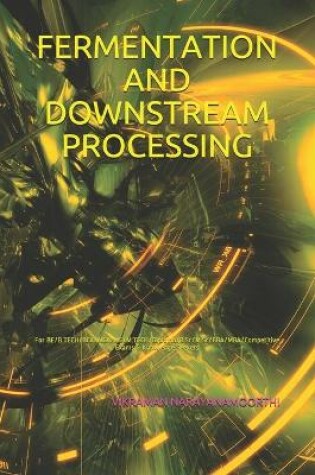 Cover of Fermentation and Downstream Processing