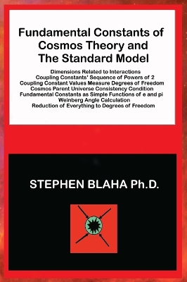 Book cover for Fundamental Constants of Cosmos Theory and The Standard Model