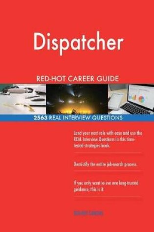 Cover of Dispatcher Red-Hot Career Guide; 2563 Real Interview Questions